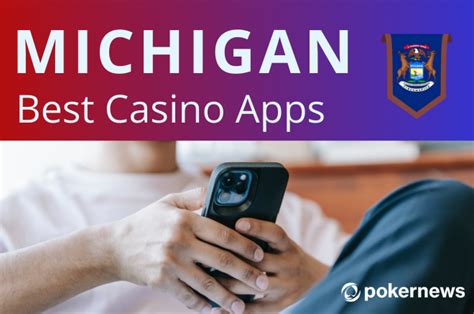 Michigan Online Casino Apps for iPhone & Android 2024.